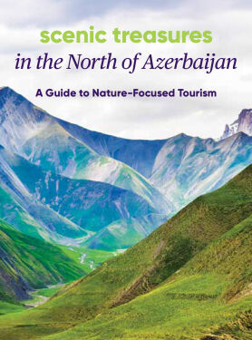 scenic treasures in the North of Azerbaijan
